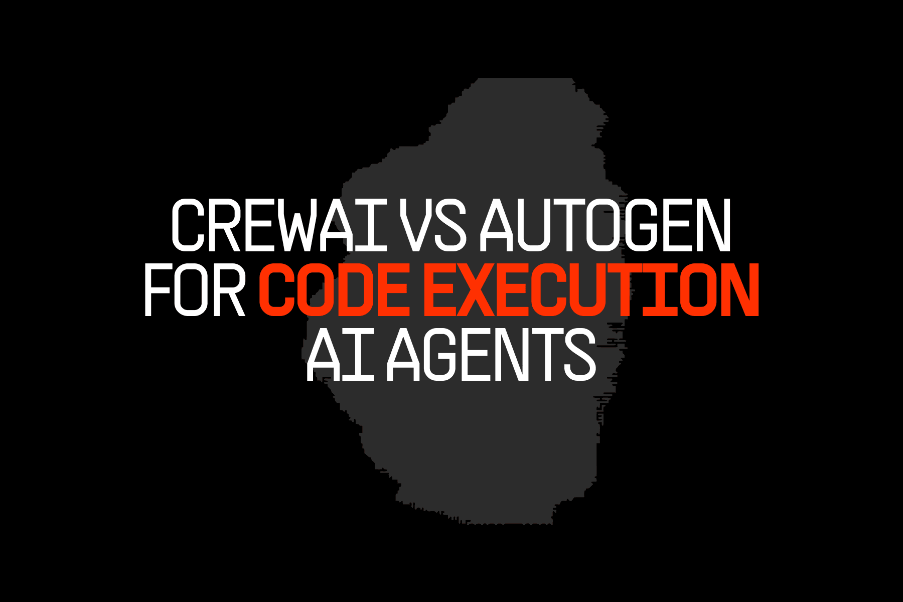 CrewAI vs AutoGen for Code Execution AI Agents